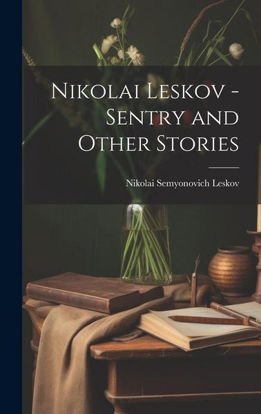 Produktbild: Nikolai Leskov - Sentry and Other Stories