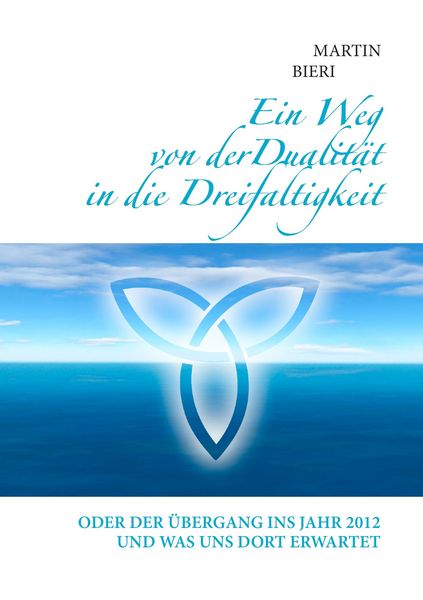 Produktbild: Ein Weg von der Dualit&auml;t in die Dreifaltigkeit