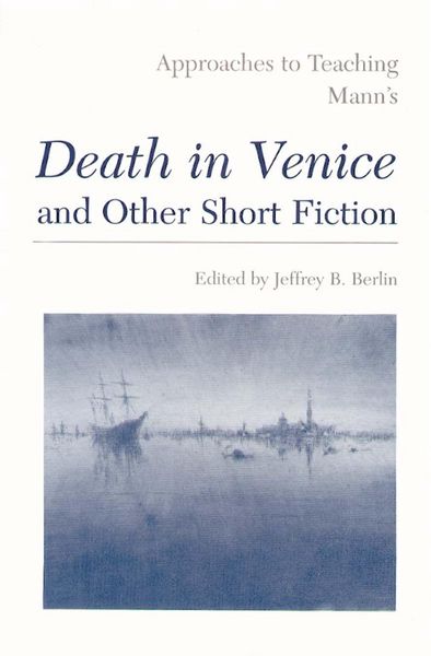 Produktbild: Approaches to Teaching Mann's Death in Venice and Other Short Fiction