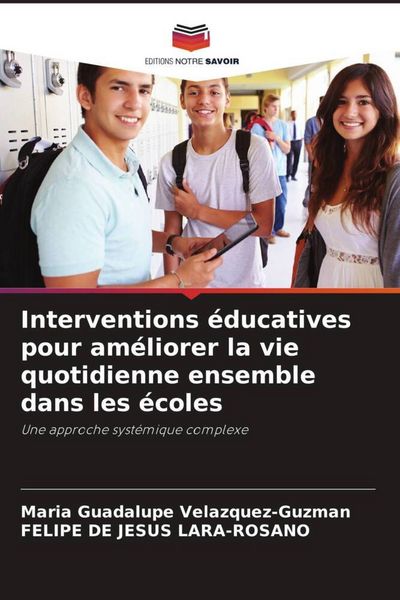 Produktbild: Interventions &eacute;ducatives pour am&eacute;liorer la vie quotidienne ensemble dans les &eacute;coles