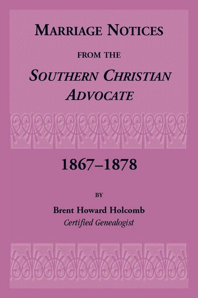 Produktbild: Marriage Notices from the Southern Christian Advocate, 1867-1878