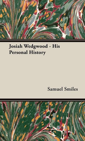 Produktbild: Josiah Wedgwood - His Personal History
