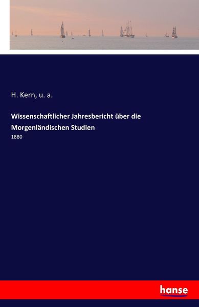 Wissenschaftlicher Jahresbericht über die Morgenländischen Studien, Taschenbuch von H. Kern , U. a., Hansebooks, 9783741137433
