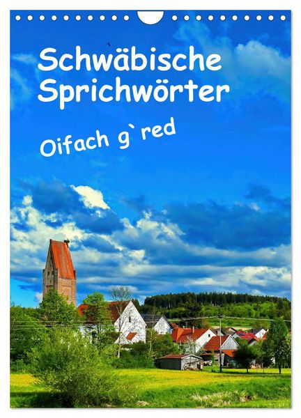 Produktbild: Schw&auml;bische Sprichw&ouml;rter Oifach g`redt (Wandkalender 2026 DIN A4 hoch), CALVENDO Monatskalender