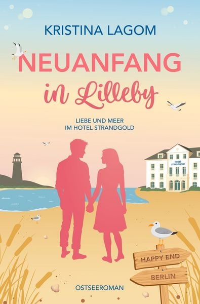 Produktbild: Neuanfang in Lilleby &ndash; Liebe und Meer im Hotel Strandgold