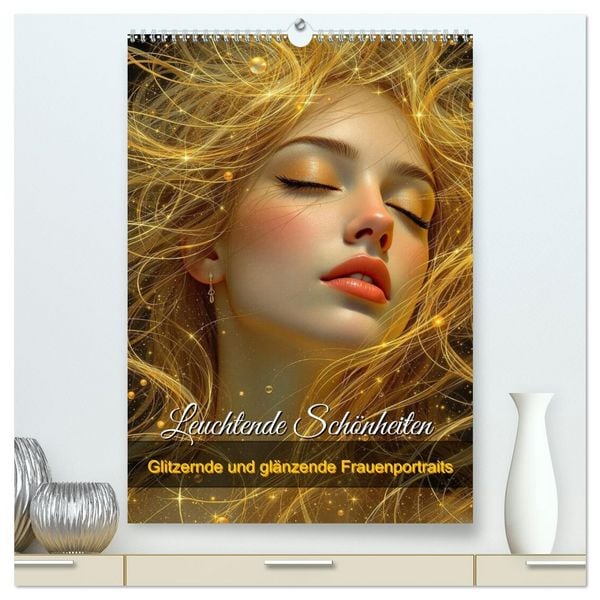 Produktbild: Leuchtende Sch&ouml;nheiten (hochwertiger Premium Wandkalender 2026 DIN A2 hoch), Kunstdruck in Hochglanz