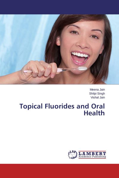 Produktbild: Topical Fluorides and Oral Health