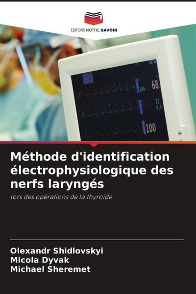 Produktbild: M&eacute;thode d'identification &eacute;lectrophysiologique des nerfs laryng&eacute;s