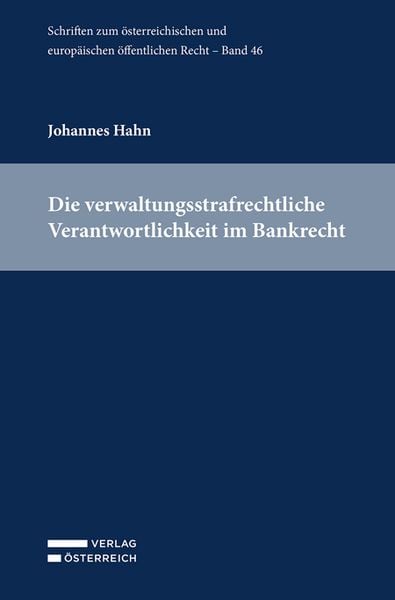 Produktbild: Die verwaltungsstrafrechtliche Verantwortlichkeit im Bankrecht