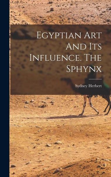 Produktbild: Egyptian Art And Its Influence. The Sphynx