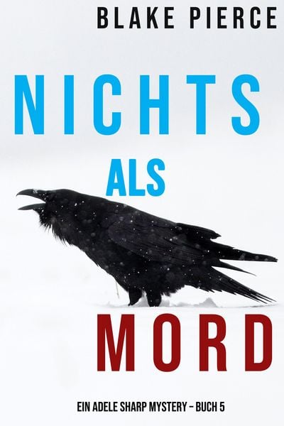 Produktbild: Nichts Als Mord (Ein Adele Sharp Mystery - Buch 5)