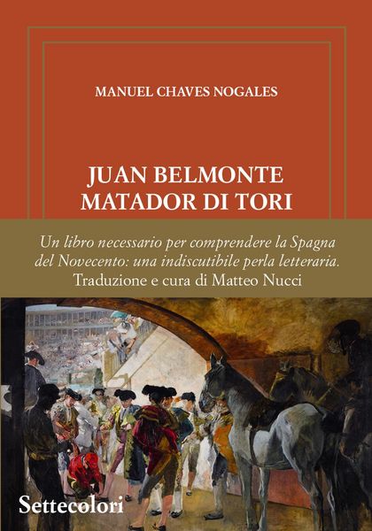 Produktbild: Juan Belmonte Matador Di Tori. La sua vita, le sue gesta