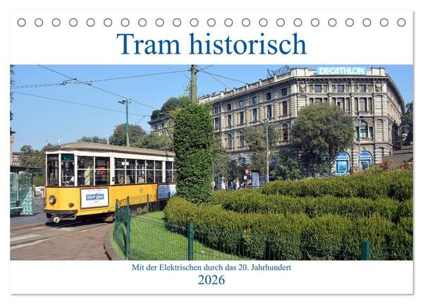 Produktbild: Tram historisch (Tischkalender 2026 DIN A5 quer), CALVENDO Monatskalender
