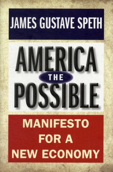 Produktbild: Speth, J: America the Possible - Roadmap for a New Economy