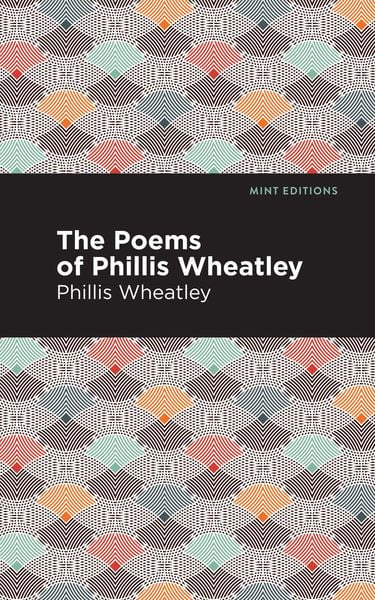Produktbild: The Poems of Phillis Wheatley
