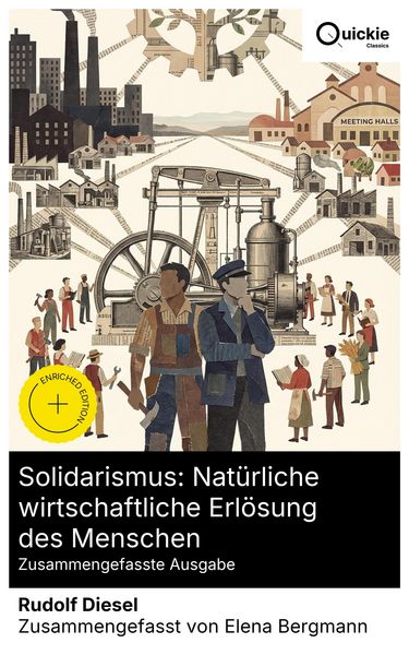 Produktbild: Solidarismus: Nat&uuml;rliche wirtschaftliche Erl&ouml;sung des Menschen (Zusammengefasste Ausgabe)