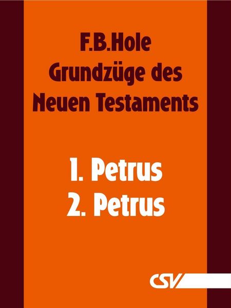 Produktbild: Grundz&uuml;ge des Neuen Testaments - 1. & 2. Petrus