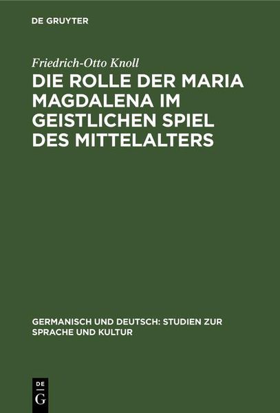 Produktbild: Die Rolle der Maria Magdalena im geistlichen Spiel des Mittelalters