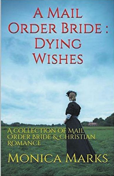 Produktbild: A Mail Order Bride Dying Wishes