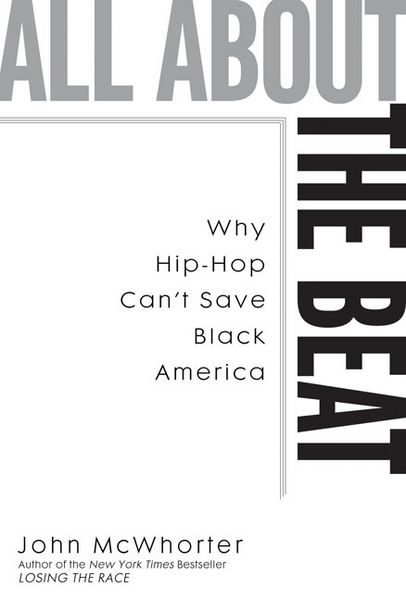 Produktbild: All about the Beat: Why Hip-Hop Can't Save Black America