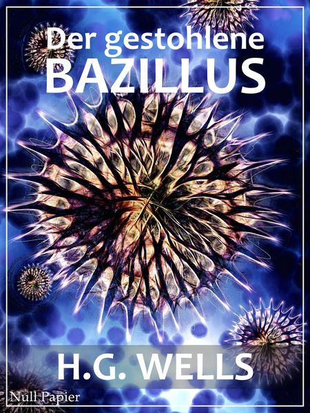 Produktbild: Der gestohlene Bazillus