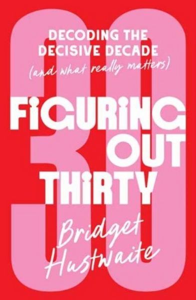 Produktbild: Hustwaite, B: Figuring Out Thirty