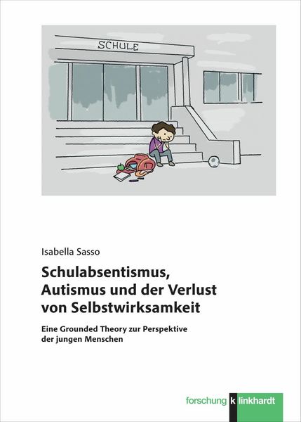 Produktbild: Schulabsentismus, Autismus und der Verlust von Selbstwirksamkeit