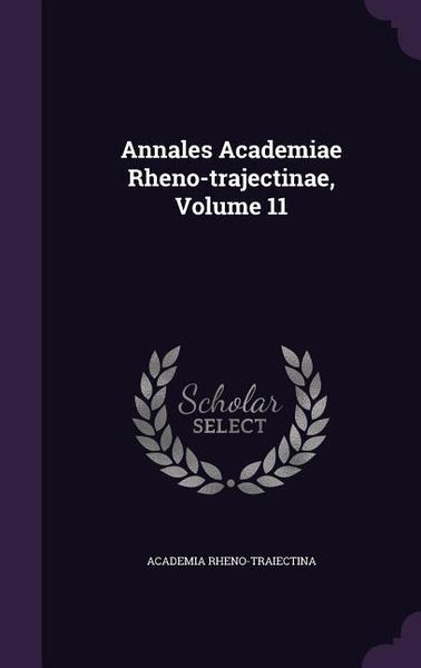 Produktbild: Annales Academiae Rheno-trajectinae, Volume 11