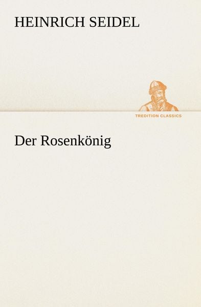 Produktbild: Der Rosenk&ouml;nig