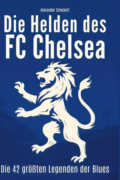Produktbild: Die Helden des FC Chelsea