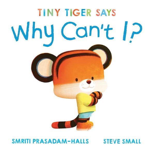 Produktbild: Tiny Tiger Says Why Can't I?