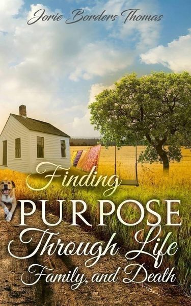 Produktbild: Finding Purpose Through Life, Family, and Death