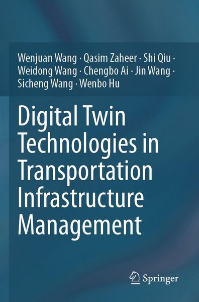 Produktbild: Digital Twin Technologies in Transportation Infrastructure Management