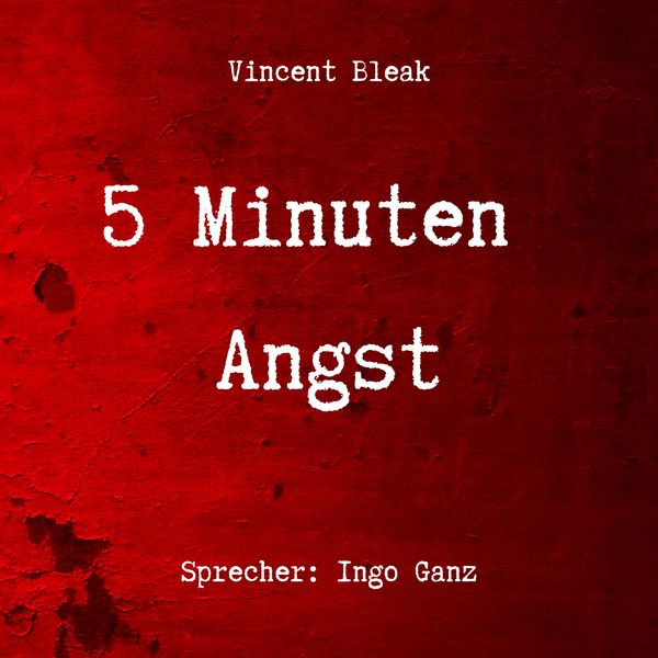 Produktbild: 5 Minuten Angst - Horror Kurzgeschichten