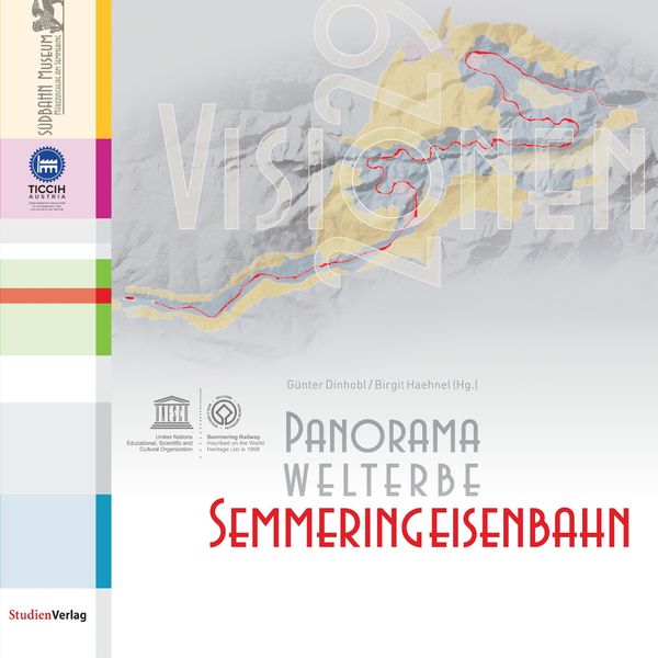 Produktbild: Panorama Welterbe Semmeringeisenbahn. Visionen 2029