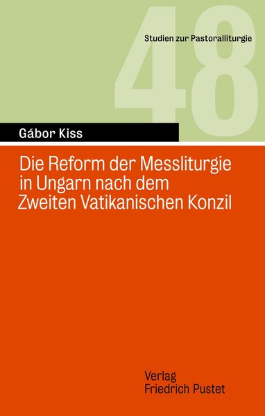 Produktbild: Die Reform der Messliturgie in Ungarn nach dem Zweiten Vatikanischen Konzil