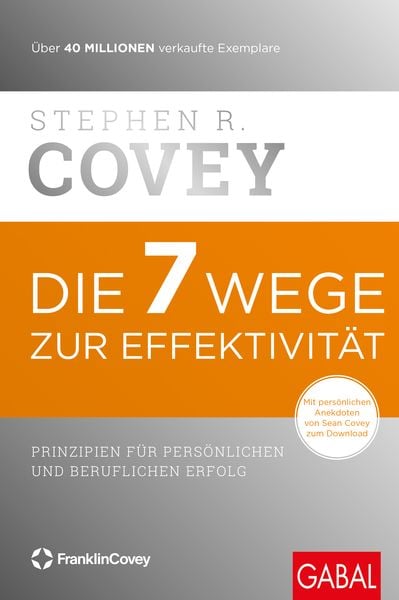Die 7 Wege zur Effektivität, Gebundene Ausgabe von Stephen R. Covey, Gabal