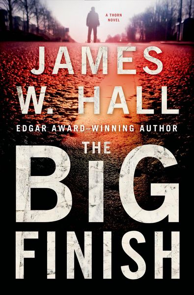 Produktbild: Hall, J: Big Finish a Thorn Novel
