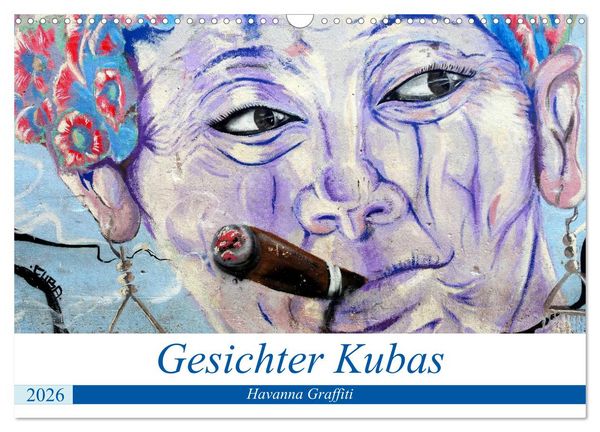 Produktbild: Gesichter Kubas - Havanna Graffiti (Wandkalender 2026 DIN A3 quer), CALVENDO Monatskalender