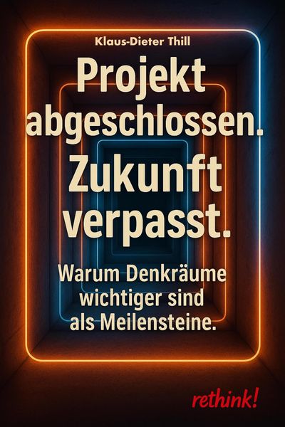 Produktbild: Projekt abgeschlossen. Zukunft verpasst.