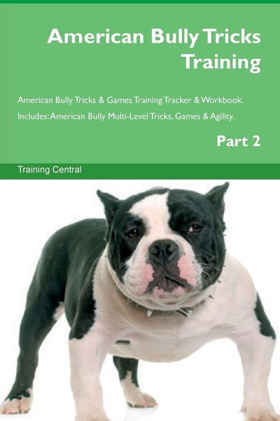 Produktbild: American Bully Tricks Training American Bully Tricks & Games Training Tracker & Workbook. Includes
