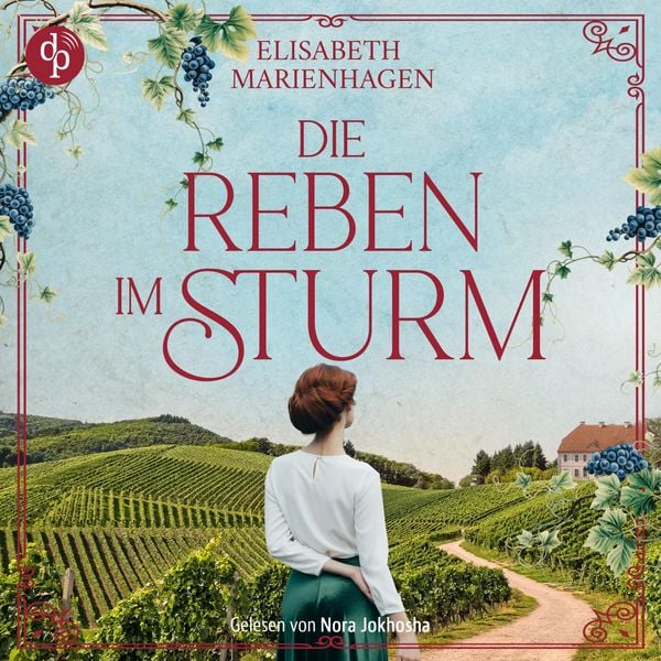 Produktbild: Die Reben im Sturm | Ein bewegendes historisches H&ouml;rbuch &uuml;ber weiblicher St&auml;rke im 1. Weltkrieg