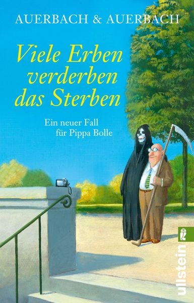 Viele Erben verderben das Sterben, Taschenbuch von Auerbach & Auerbach, Ullstein Taschenbuch, 978-3-548-06154-2
