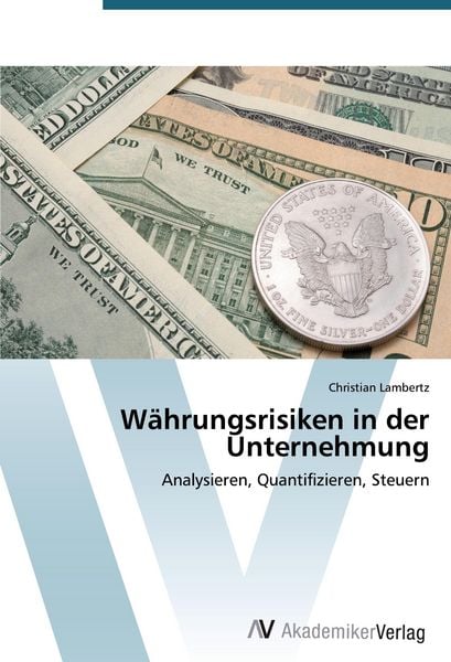 Produktbild: W&auml;hrungsrisiken in der Unternehmung