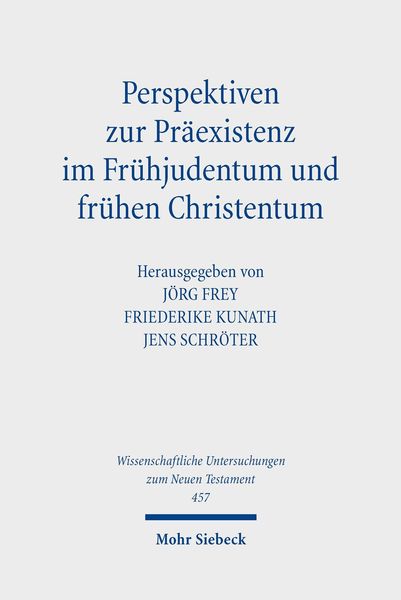 Produktbild: Perspektiven zur Pr&auml;existenz im Fr&uuml;hjudentum und fr&uuml;hen Christentum