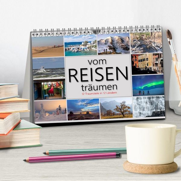 Produktbild: vom Reisen tr&auml;umen (Tischkalender 2027 DIN A5 quer), CALVENDO Monatskalender