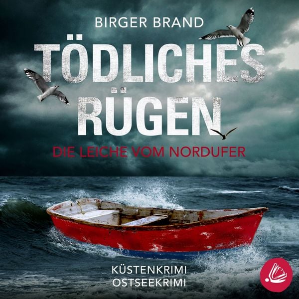Produktbild: T&ouml;dliches R&uuml;gen Die Leiche vom Nordufer: K&uuml;stenkrimi (Lydia Westphal 10)