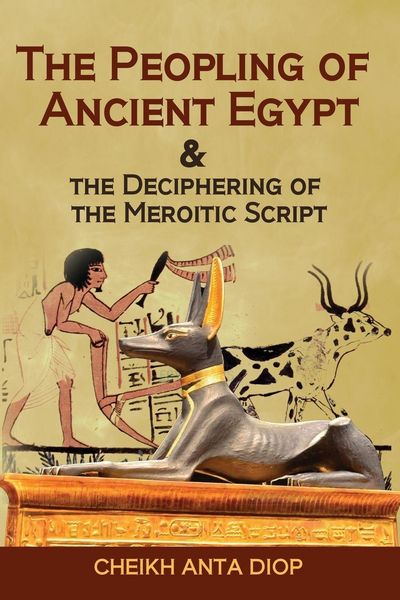Produktbild: The Peopling of Ancient Egypt & the Deciphering of the Meroitic Script