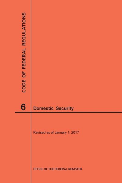 Produktbild: Code of Federal Regulations Title 6, Domestic Security, 2017