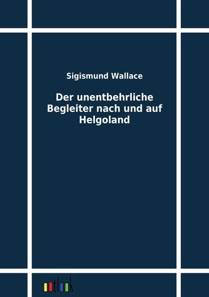 Produktbild: Der unentbehrliche Begleiter nach und auf Helgoland